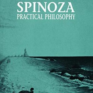 Spinoza: Practical Philosophy by Gilles Deleuze, ISBN-13: 978-0872862180