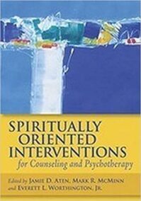Spiritually Oriented Interventions for Counseling and Psychotherapy by Jamie D. Aten, ISBN-13: 978-1433809460
