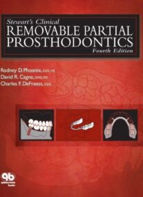 Stewart's Clinical Removable Partial Prosthodontics 4th Edition by Rodney D. Phoenix, ISBN-13: 978-0867154856