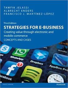 Strategies for e-Business 3rd Edition by Tawfik Jelassi, ISBN-13: 978-0273757870