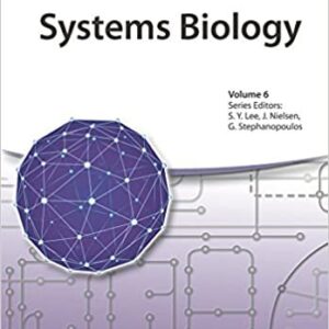 Systems Biology Volume 6 by Jens Nielsen, ISBN-13: 978-3527335589