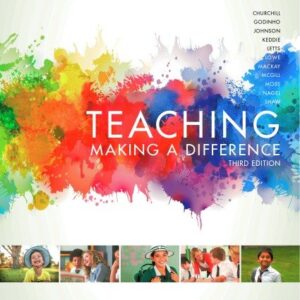 Teaching: Making a Difference 3rd Edition, ISBN-13: 978-0730315452