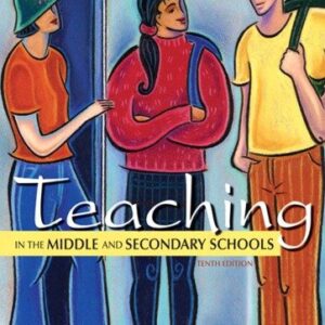 Teaching in the Middle and Secondary Schools 10th Edition by Jioanna Carjuzaa, ISBN-13: 978-0132696203