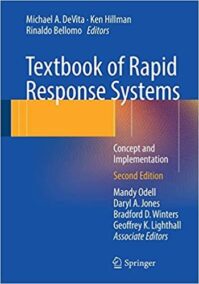 Textbook of Rapid Response Systems: Concept and Implementation 2nd Edition, ISBN-13: 978-3319393896