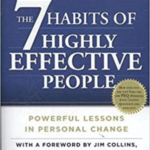 The 7 Habits of Highly Effective People: Powerful Lessons in Personal Change, ISBN-13: 978-1451639612