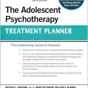 The Adolescent Psychotherapy Treatment Planner 6th Edition by Arthur E. Jongsma Jr., ISBN-13: 978-1119886884