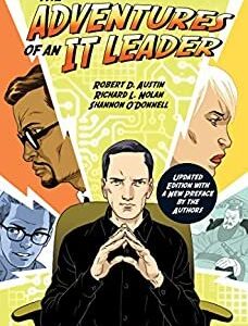 The Adventures of an IT Leader by Robert D. Austin, ISBN-13: 978-1633691667