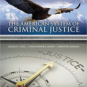 The American System of Criminal Justice 16th Edition, ISBN-13: 978-1337558907