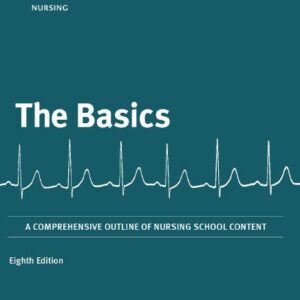The Basics 8th Edition by Kaplan Nursing, ISBN-13: 978-1506262901
