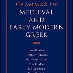 The Cambridge Grammar of Medieval and Early Modern Greek 4 Volume Set, ISBN-13: 978-0521195294
