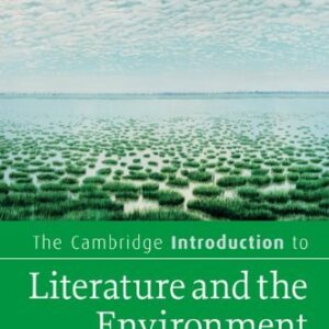 The Cambridge Introduction to Literature and the Environment by Timothy Clark, ISBN-13: 978-0521720908