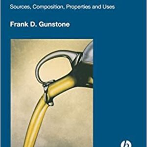 The Chemistry of Oils and Fats: Sources, Composition, Properties, and Uses, ISBN-13: 978-0849323737
