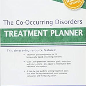 The Co-Occurring Disorders Treatment Planner with DSM-5 Updates, ISBN-13: 978-1119073192