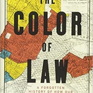 The Color of Law by Richard Rothstein, ISBN-13: 978-1631492853