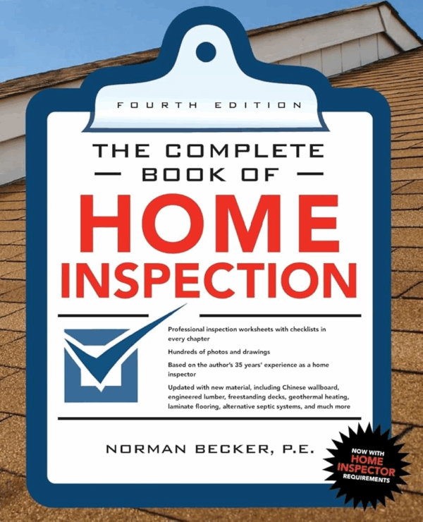 The Complete Book of Home Inspection 4th Edition, ISBN-13: 978-0071702775
