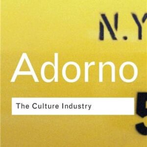 The Culture Industry: Selected Essays on Mass Culture 2nd Edition by Theodor W. Adorno, ISBN-13: 978-0415253802