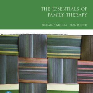 The Essentials of Family Therapy 7th Edition by Michael Nichols, ISBN-13: 978-0135168097
