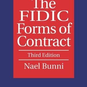 The FIDIC Forms of Contract 3rd Edition, ISBN-13: 978-1405120319