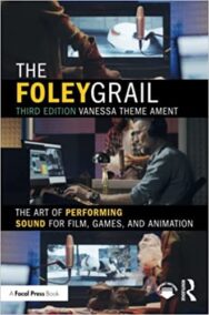 The Foley Grail 3rd Edition by Vanessa Theme Ament, ISBN-13: 978-0367442248
