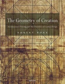 The Geometry of Creation 1st Edition by Robert Bork, ISBN-13: 978-0754660620
