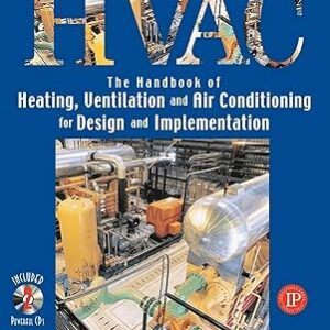 The Handbook of Heating, Ventilation and Air Conditioning for Design and Implementation 4th Edition