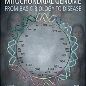 The Human Mitochondrial Genome: From Basic Biology to Disease, ISBN-13: 978-0128196564
