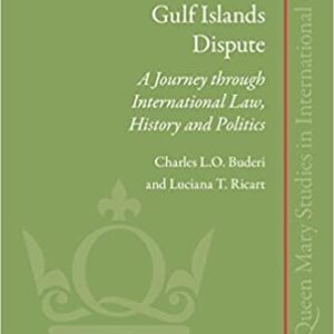 The Iran-UAE Gulf Islands Dispute by Charles L. O. Buderi, ISBN-13: 978-9004236189
