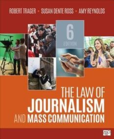 The Law of Journalism and Mass Communication 6th Edition, ISBN-13: 978-1506363226