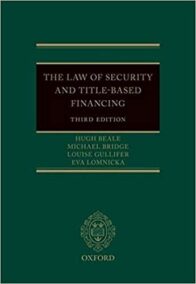 The Law of Security and Title-Based Financing 3rd Edition by Hugh Beale, ISBN-13: 978-0198795568