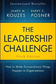 The Leadership Challenge 6th Edition by James M. Kouzes, ISBN-13: 978-1119278962