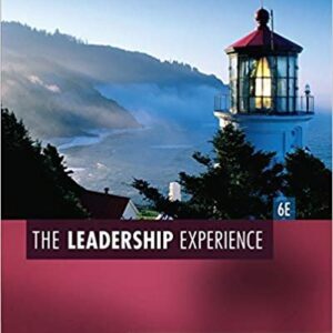 The Leadership Experience 6th Edition by Richard L. Daft, ISBN-13: 978-1435462854