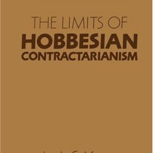 The Limits of Hobbesian Contractarianism, ISBN-13: 978-0521420624