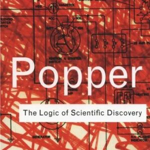 The Logic of Scientific Discovery 2nd Edition by Karl Popper, ISBN-13: 978-0415278447