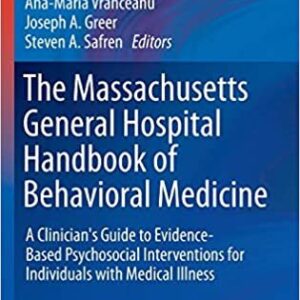 The Massachusetts General Hospital Handbook of Behavioral Medicine, ISBN-13: 978-3319292922