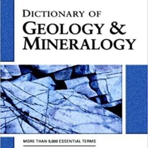 The McGraw-Hill Dictionary of Geology & Mineralogy 2nd Edition, ISBN-13: 978-0071410441