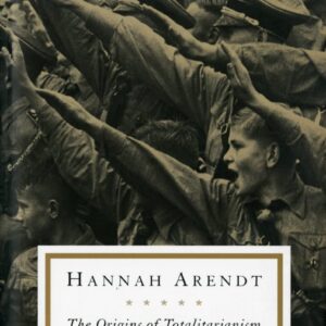 The Origins of Totalitarianism by Hannah Arendt, ISBN-13: 978-0156701532