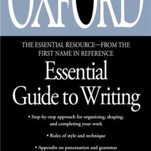 The Oxford Essential Guide to Writing by Thomas S. Kane, ISBN-13: 978-0425176405