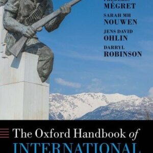 The Oxford Handbook of International Criminal Law, ISBN-13: 978-0198825203