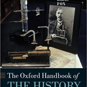 The Oxford Handbook of the History of Physics by Jed Buchwald, ISBN-13: 978-0199696253