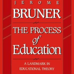 The Process of Education by Jerome Bruner, ISBN-13: 978-0674710016
