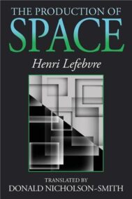 The Production of Space 1st Edition by Henri Lefebvre, ISBN-13: 978-0631181774