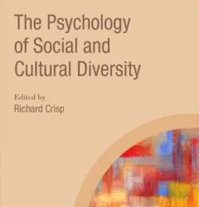The Psychology of Social and Cultural Diversity by Richard J. Crisp, ISBN-13: 978-1405195614