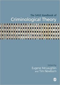 The SAGE Handbook of Criminological Theory by Tim Newburn, ISBN-13: 978-1446270530
