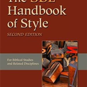 The SBL Handbook of Style 2nd Edition, ISBN-13: 978-1589839649