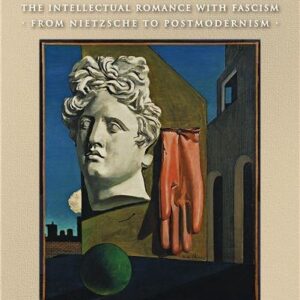 The Seduction of Unreason by Richard Wolin, ISBN-13: 978-0691125992