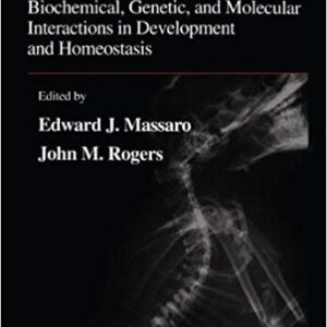 The Skeleton: Biochemical, Genetic, and Molecular Interactions in Development and Homeostasis, ISBN-13: 978-1617374272