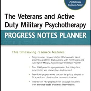 The Veterans and Active Duty Military Psychotherapy Progress Notes Planner, ISBN-13: 978-0470440971