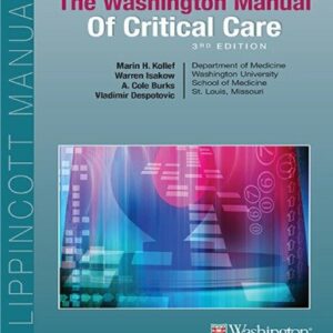 The Washington Manual of Critical Care 3rd Edition by Marin Kollef, ISBN-13: 978-1496328519