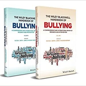 The Wiley Blackwell Handbook of Bullying by Peter K. Smith, ISBN-13: 978-1118482728