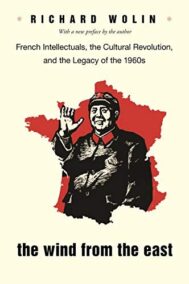 The Wind from the East by Richard Wolin, ISBN-13: 978-0691154343